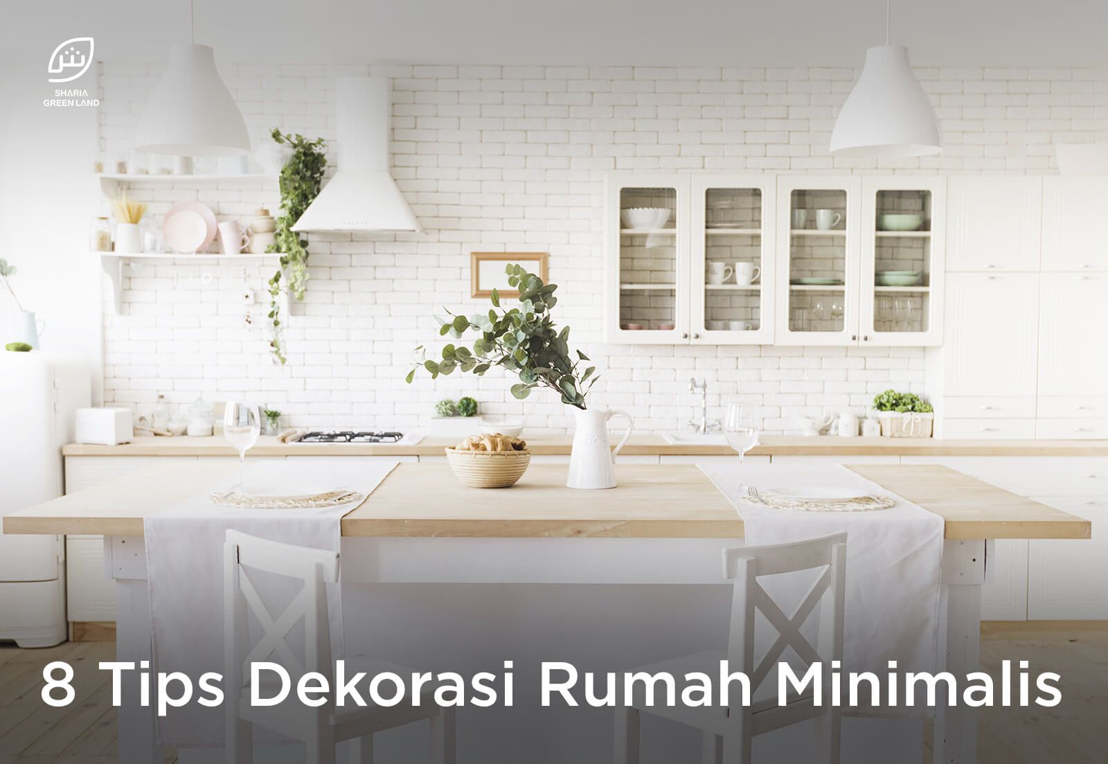 8 Tips Dekorasi Rumah Minimalis