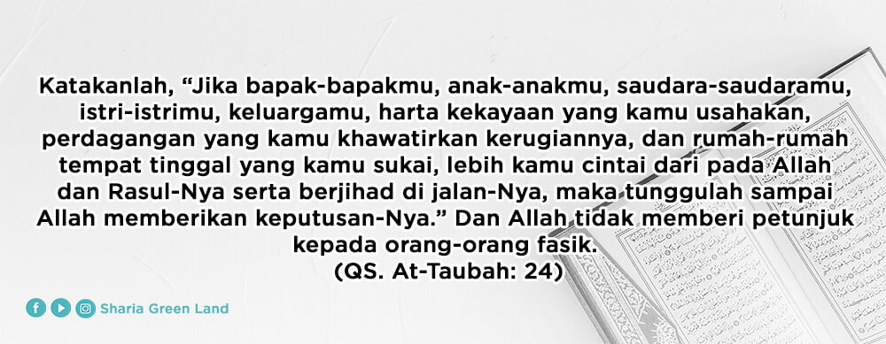 surah At-Taubah ayat 24 - Menempatkan Istri dan Anak-anak di Lingkungan Terbaik