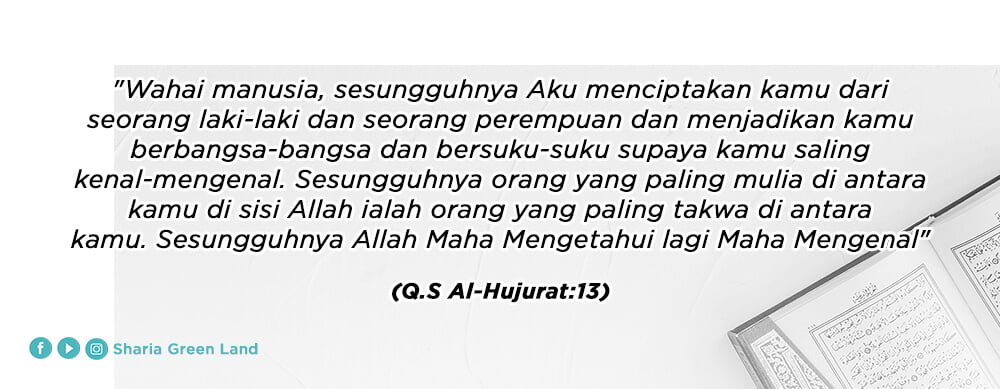 ayat Bagaimana Seharusnya Menyikapi Perbedaan yang Ada di Rumah QS Al-Hujurat 13