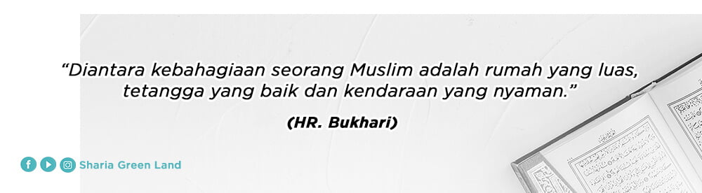 hadis memilih Tetangga yang Baik sebelum Membeli Rumah HR bukhari